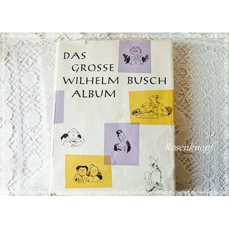 WILHELM BUSCH ALBUM Buch mit 1800 Zeichnungen 1961